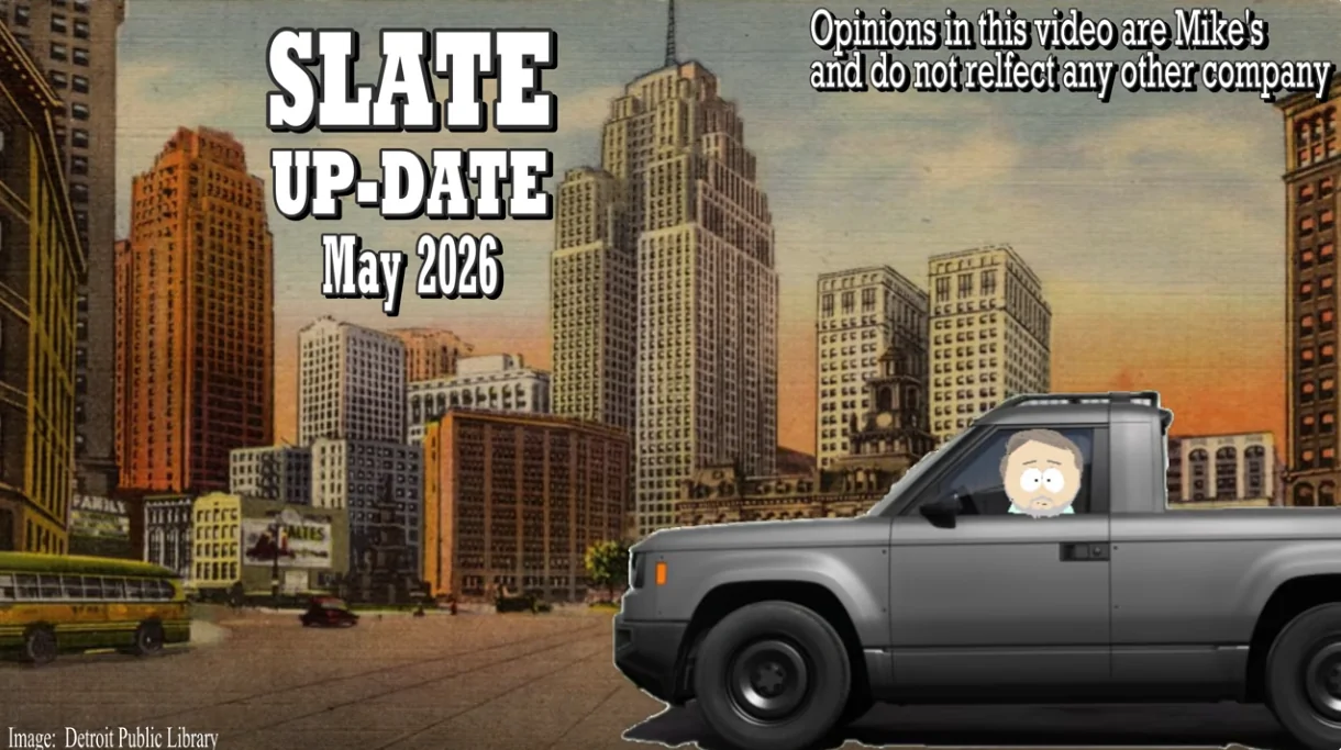 Slate Auto Pickup Truck Mike the Car Geek: Slate Up-Date May 2026 1779220882465-so