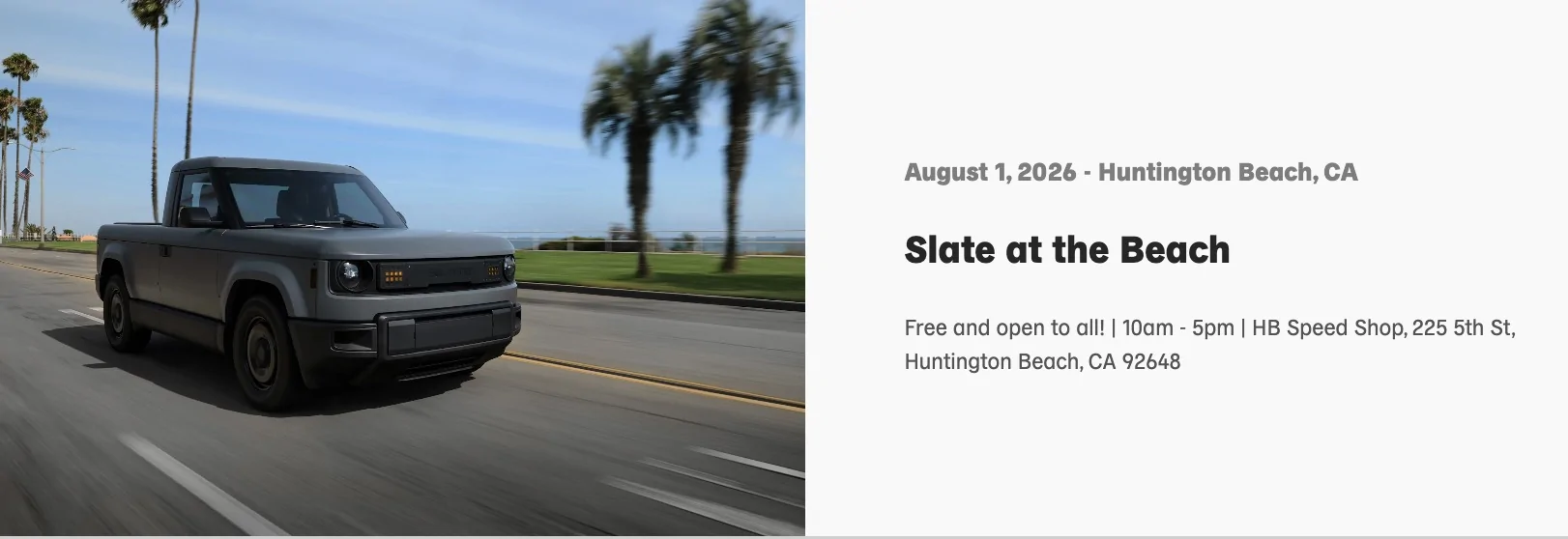 Slate Auto Pickup Truck Event: August 1, 2026, Huntington Beach, CA Screenshot 2026-07-18 at 10.48.46 AM